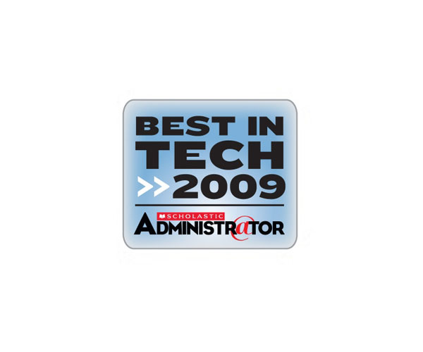 2009 Best in Tech, Scholastic Administrator Magazine